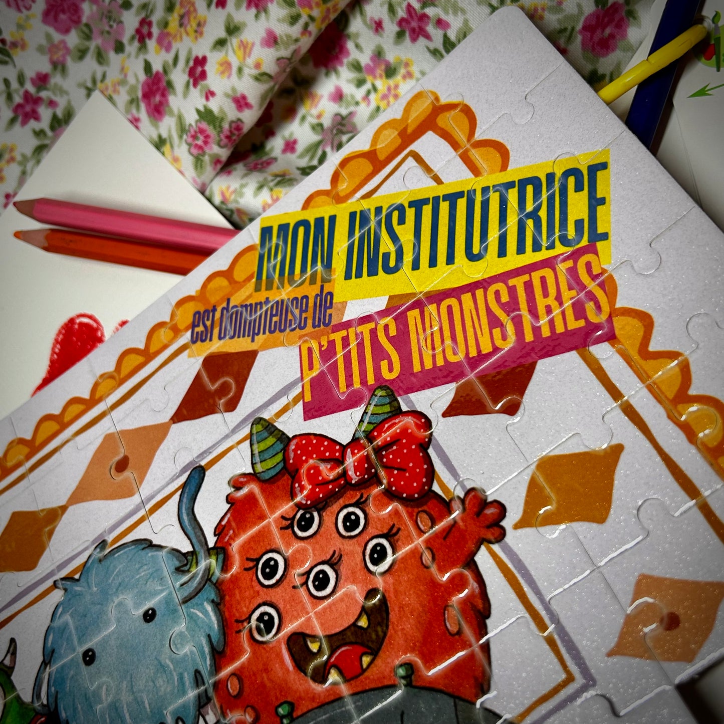 Le mini puzzle "Mon institutrice est dompteuse de p'tits monstres"